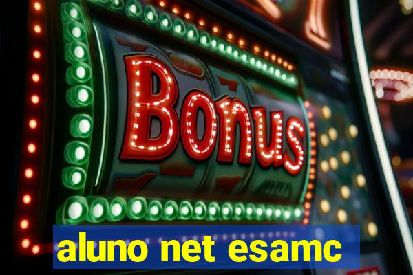 aluno net esamc